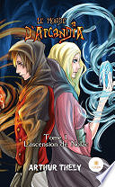 Arthur Thely - Le Monde d'Arcandia - Tome 1 (2022)