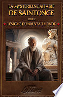 Pascal Leblancs - La Mystérieuse affaire de Saintonge - Tome II