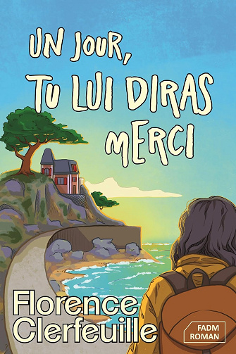 Un jour, tu lui diras merci -  Florence Clerfeuille (2024)