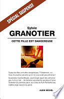 Sylvie Granotier - Cette fille est dangereuse (2012)
