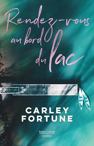 Carley Fortune - Rendez-vous au bord du lac (2024)