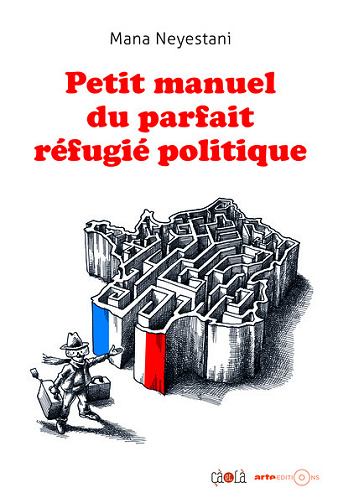 Petit manuel du parfait réfugié politique