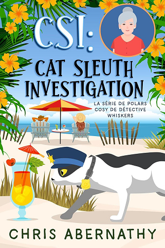 Chris Abernathy - CSI : Cat Sleuth Investigation (La série de polars cosy Détective Whiskers t. 2) (2024)