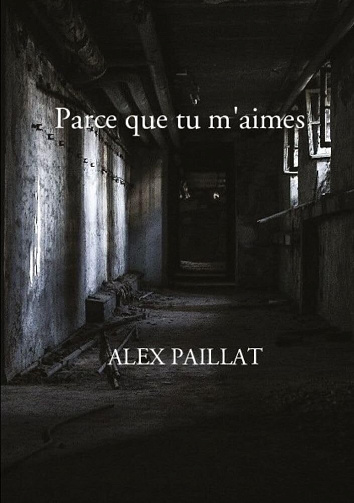 Alex PAILLAT - Parce que tu m'aimes (2024)