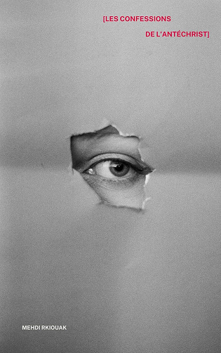 Mehdi Ahmad Rkiouak - Les Confessions de l'Antéchrist (2024)