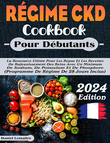 Daniel Lemaitre - RÉGIME CKD COOKBOOK pour débutants (2024)