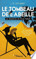 L. B. Hathaway - Les enquêtes de Posie Parker T2 : Le tombeau de l'abeille (2024)