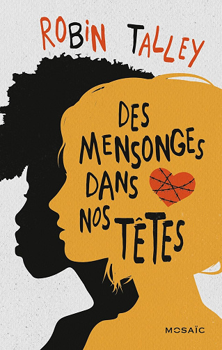 Des mensonges dans nos têtes -  Robin Talley (2015)