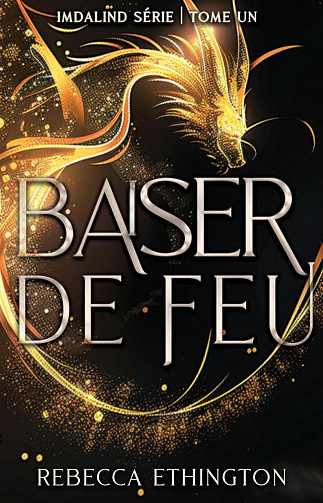 Baiser de feu (Imdalind Série t. 1) - Rebecca Ethington (2024)
