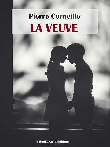 Pierre Corneille - La Veuve (2024)