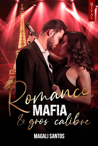 Magali Santos, Éditions Rival - Romance, mafia et gros calibre (2024)