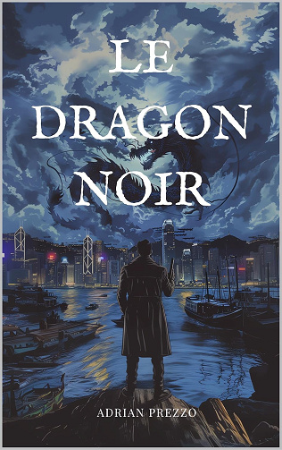 Le Dragon Noir -  Adrian Prezzo (2024)