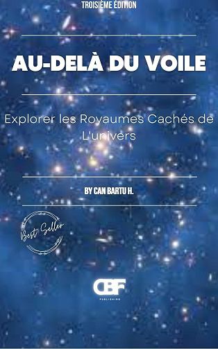 CAN BARTU H. - Au-delà du Voile: Explorer les Royaumes Cachés de L’univers (Beyond the Veil t. 3) (2024)