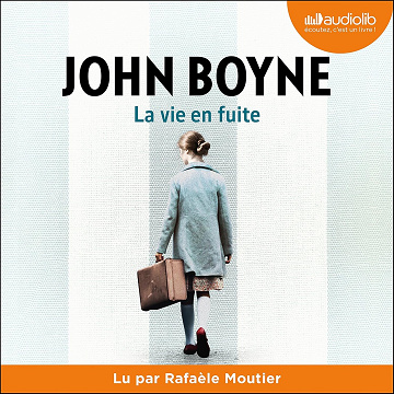 La vie en fuite - John Boyne (2023)