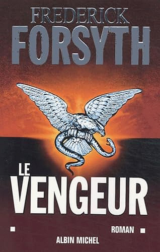 Le vengeur - Frederick Forsyth