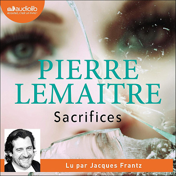 Sacrifices - Pierre Lemaitre (2020)