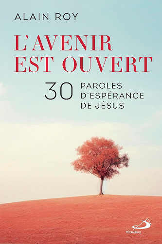L'avenir est ouvert -  Alain Roy (2024)