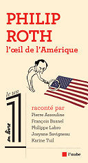 Philip Roth - l'oeil de l'Amérique - Collectif (2018)