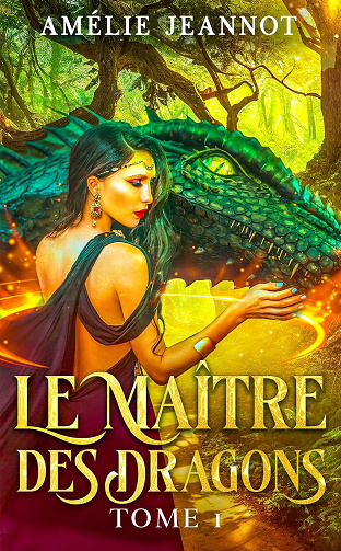 Le Maître des Dragons : Tome 1 -  Amélie Jeannot (2024)