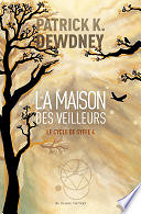Patrick K. Dewdney - La Maison des veilleurs (2024)