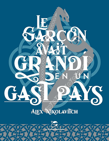 Le Garçon avait grandi en un gast pays -  Alex Nikolavitch (2024)
