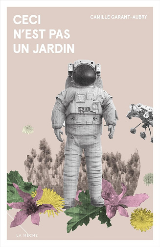 Ceci n'est pas un jardin -  Camille Garant-Aubry (2024)