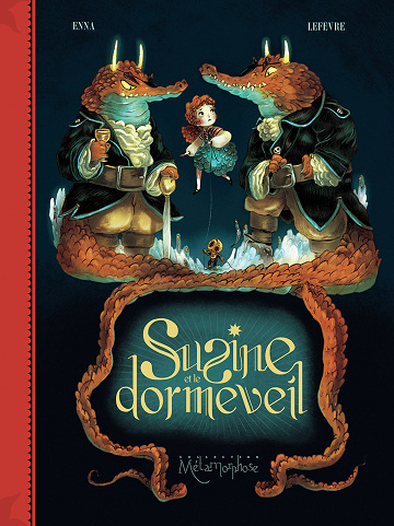 Susine et le Dormeveil - Tome 02 - Dans le monde d'après