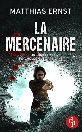 La mercenaire - Matthias Ernst (2024)