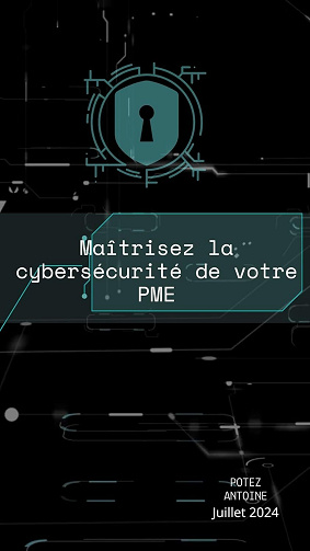 Antoine Potez - Maîtrisez la cybersécurité de votre PME (2024)