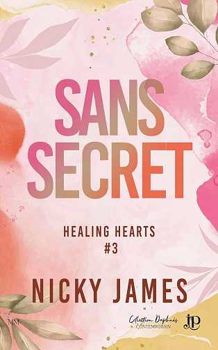 Nicky James - Sans secret: Healing Hearts #3 (2024)