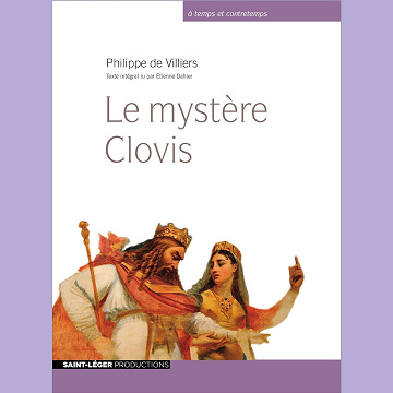 Le mystère Clovis - Philippe de Villiers (2020)