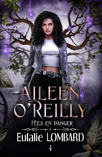 Aileen O'Reilly 4: Fées en danger - Eulalie Lombard (2024)