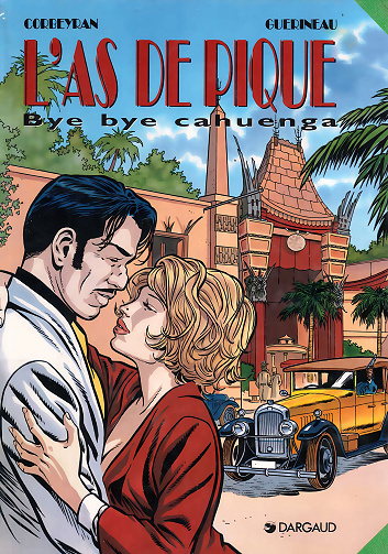 L'as de pique - Tome 03 - Bye bye Cahuenga