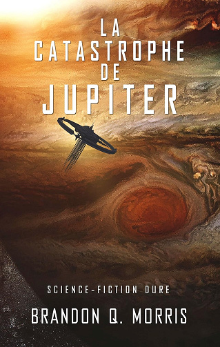 La lune de glace Tome 5: La catastrophe de Jupiter -  Brandon Q. Morris