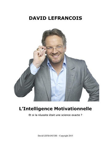 L’Intelligence Motivationnelle - David Lefrancois