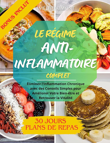 Amélie Dumont - Le Régime Anti-Inflammatoire Complet (2024)
