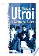 Wendall Utroi - Le courage des Lâches (2024)