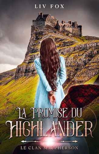 La promise du Highlander - Liv Fox (2024)