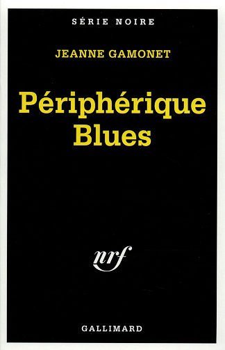 Périphérique Blues -  Jeanne Gamonet (2000)