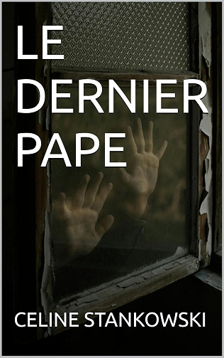 Céline Stankowski - LE DERNIER PAPE (2024)