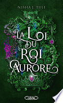 Nisha J. Tuli - Les Artefacts d'Ouranos - Tome 2 La Loi du roi Aurore (2024)