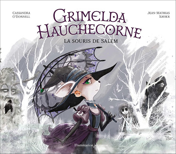Grimelda Hauchecorne - La souris de Salem (2022)
