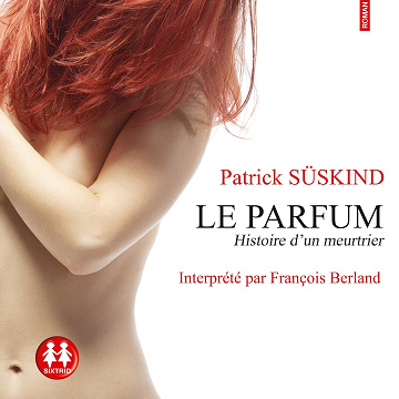 Le parfum: Histoire d'un meurtrier - Patrick Süskind (2015)
