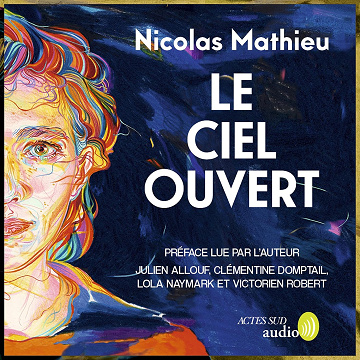 Le ciel ouvert - Nicolas Mathieu (2024)