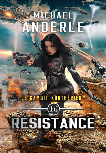 Résistance (Le gambit kurthérien t. 16) - Michael Anderle (2024)