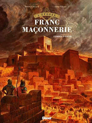 L'Épopée De La Franc-Maçonnerie -Tomes 01 à 10