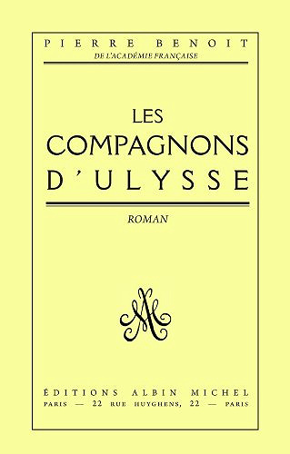 Les Compagnons d'Ulysse - Pierre Benoit (2015)