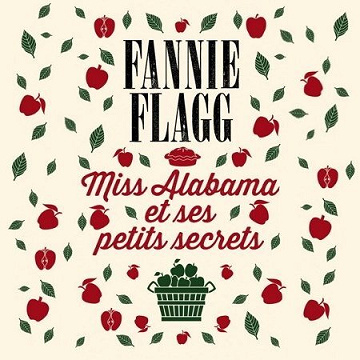 Miss Alabama et ses petits secrets - Fannie Flagg