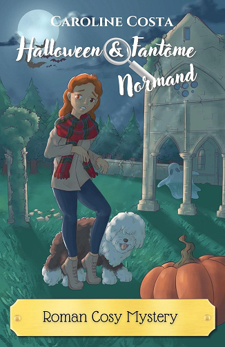 Halloween et fantôme normand (Sybille & Max, surprenants détectives) -  Caroline Costa (2023)
