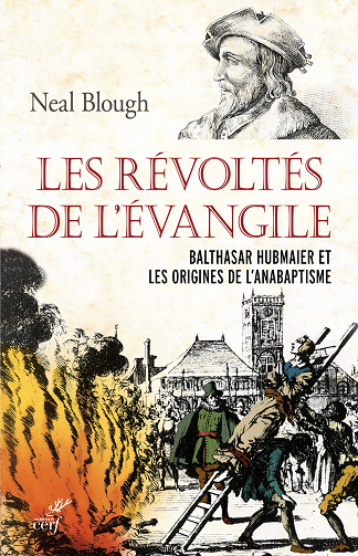 Les révoltés de l 'Evangile -  Neal Blough (2017)